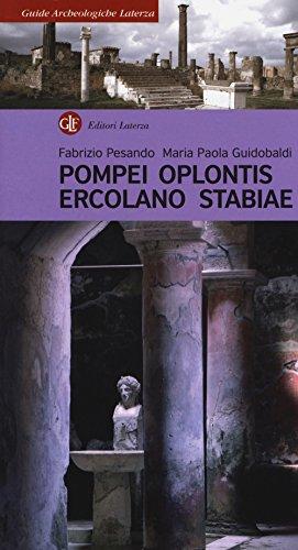Pompei, Oplontis, Ercolano, Stabiae - Guida Archeologica Laterza