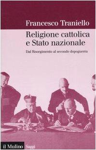 Religione cattolica e stato nazionale. Dal Risorgimento al secondo dopoguerra