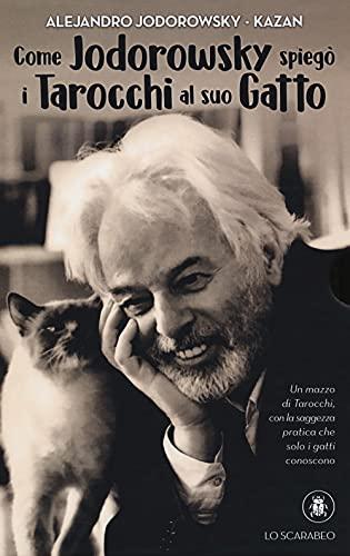 Come Jodorowsky Spiegò I Tarocchi Al Suo Gatto