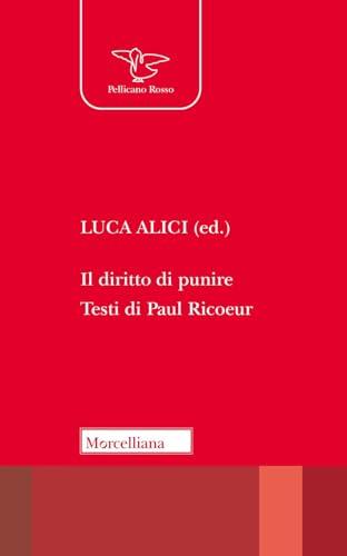 Il diritto di punire. Testi di Paul Ricoeur. Nuova ediz.