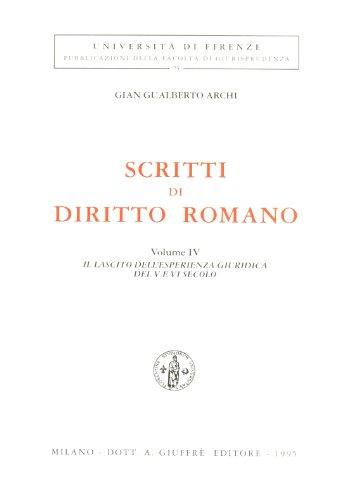 Archi Scritti Diritto Romano Vol. IV