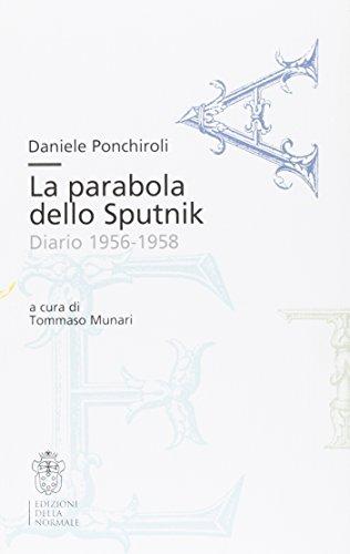 La parabola dello Sputnik. Diario 1956-1958