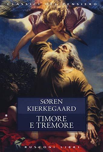 Timore e tremore - Søren Kierkegaard