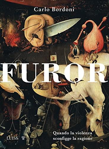Furor. Quando la violenza sconfigge la ragione