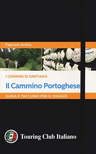 Il Cammino Portoghese: Guida e Taccuino per il Viaggio