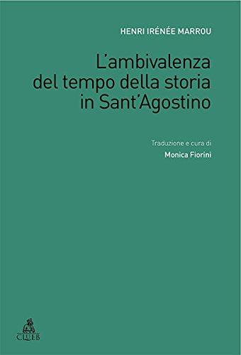 L'ambivalenza del tempo della storia in Sant'Agostino