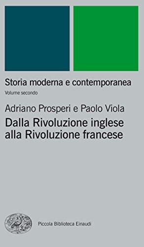 Storia moderna e contemporanea. II. Dalla rivoluzione inglese alla Rivoluzione francese