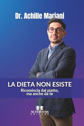 La dieta non esiste. Ricomincia dal piatto, ma anche da te