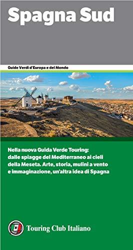 Spagna Sud (Guide Verdi d'Europa Vol. 29)