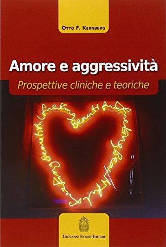 Amore e aggressività. Prospettive cliniche e teoriche