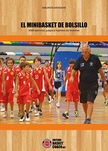 El minibasket de Bolsillo. 1000 esercizi, giochi e ipotesi di lezioni