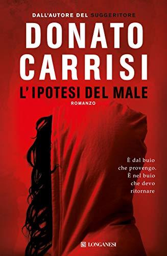 L'ipotesi del male (Mila Vasquez Vol. 2) - Donato Carrisi