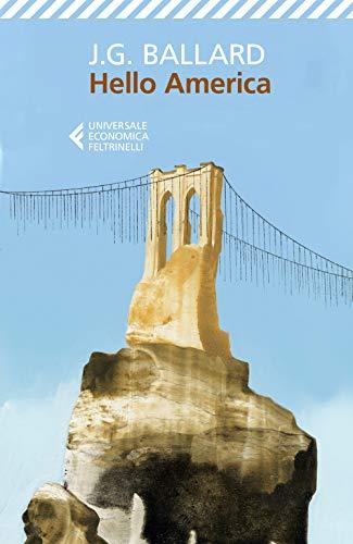 Hello America - James G. Ballard