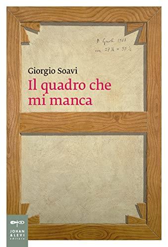 Il quadro che mi manca - Giorgio Soavi