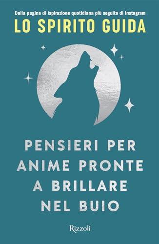 Pensieri per anime pronte a brillare nel buio