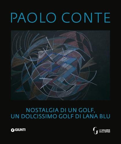 Paolo Conte: Nostalgia di un golf, un dolcissimo golf di lana blu