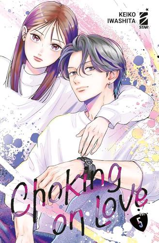 Choking on love (Vol. 5)