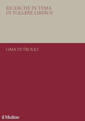 Ricerche in tema di tollere liberos. Il 1938 e l'università italiana