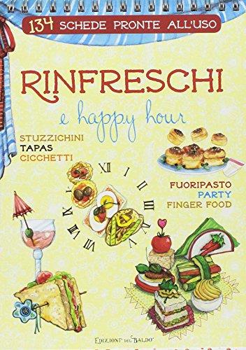 Rinfreschi e Happy Hour: 134 Schede Pratiche per Eventi Indimenticabili