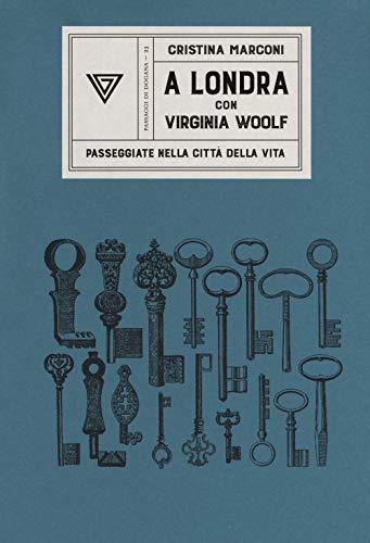 A Londra con Virginia Woolf