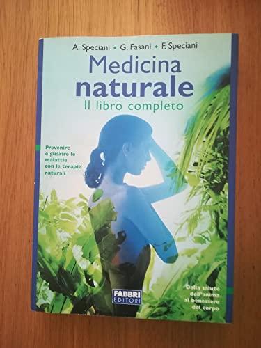 Medicina naturale. Il libro completo