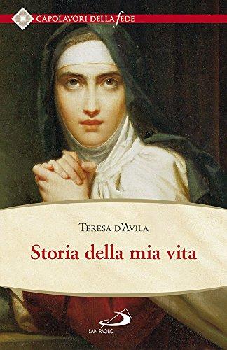 Storia della mia vita - Santa Teresa d'Avila