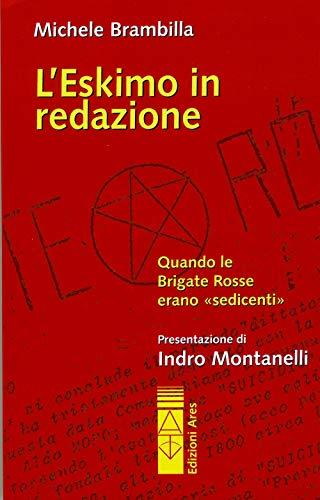 L'eskimo in redazione quando le Brigate Rosse erano 