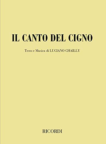 Il canto del cigno. Scena lirica dall'omonimo «Studio drammatico» di A. Cechov. Testo e musica di L. Chailly