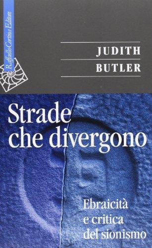 Strade che divergono. Ebraicità e critica del sionismo