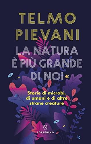 La natura è più grande di noi