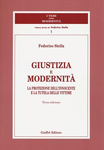 Giustizia e Modernità: La Protezione dell'Innocente e la Tutela delle Vittime
