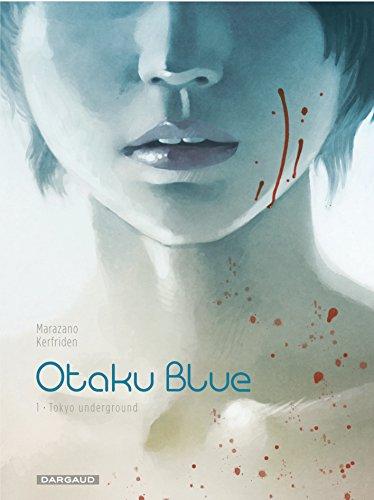 Otaku Blue - Tome 1 - Tokyo Underground (French Edition)