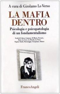 La Mafia dentro: Psicologia e psicopatologia di un fondamentalismo