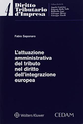 Attuazione amministrativa del tributo nel diritto dell'integrazione