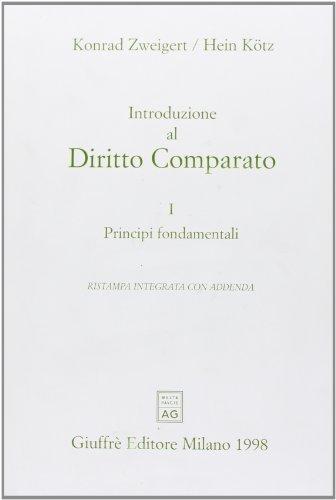 Introduzione al diritto comparato. Vol. 1: Principi fondamentali