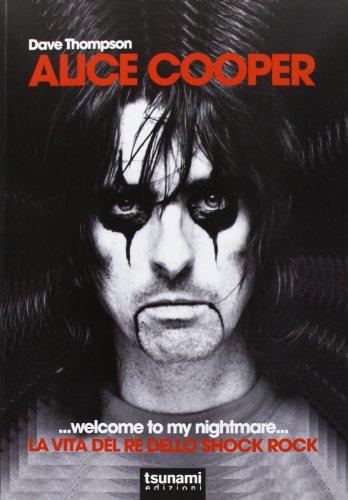 Alice Cooper - Welcome to My Nightmare: The Alice Cooper Story