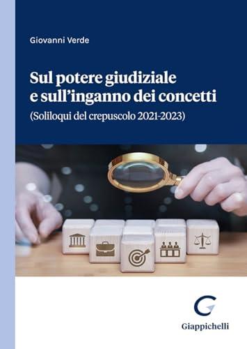 Sul potere giudiziale e sull’inganno dei concetti
