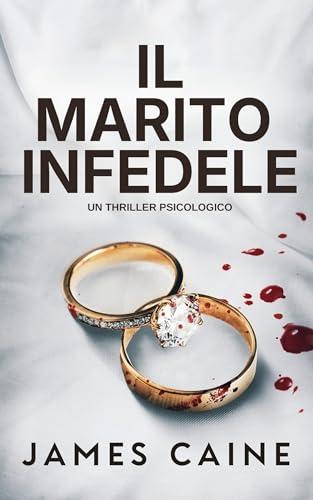 Il Marito Infedele: Un Thriller Psicologico
