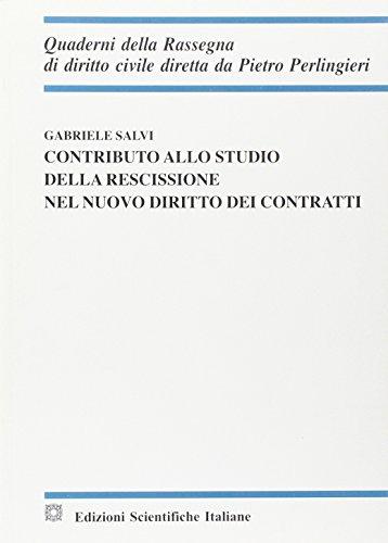 Contributo allo studio della rescissione nel nuovo diritto dei contratti
