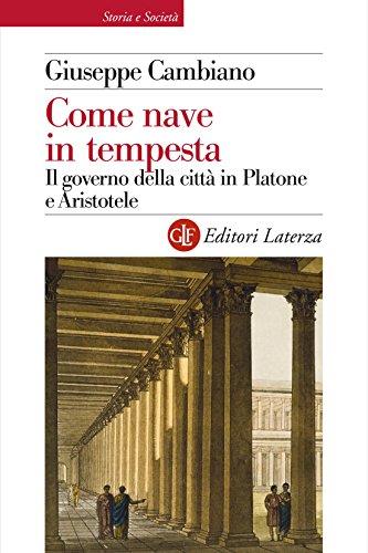 Come nave in tempesta: Il governo della città in Platone e Aristotele