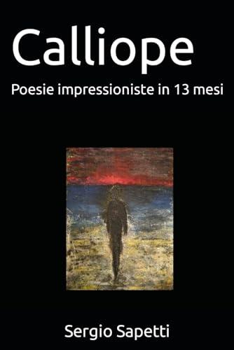 Calliope: Poesie impressioniste in 13 mesi
