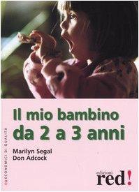 Il mio bambino da 2 a 3 anni