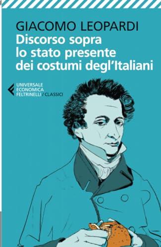 Discorso sopra lo stato presente dei costumi degl'italiani