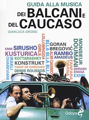 Guida alla musica dei Balcani e del Caucaso