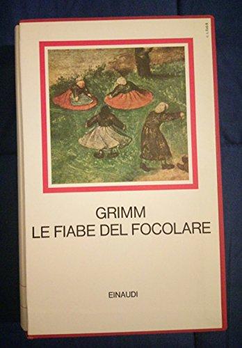 Fiabe del focolare - Jacob e Wilhelm Grimm