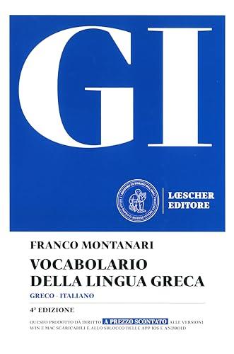 GI. Vocabolario della lingua greca. Con la guida all'uso del vocabolario e lessico di base. Con Contenuto digitale per download