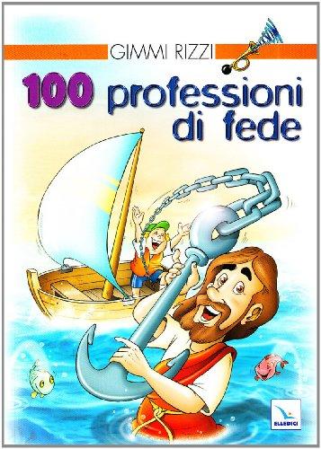 100 professioni di fede