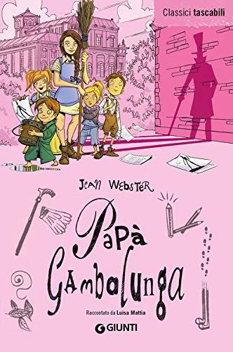 Papà Gambalunga - Edizione Integrale