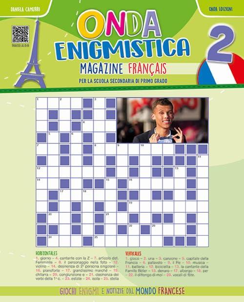 Onda enigmistica. Magazine Français Per la Scuola media. Con espansione online (Vol. 2)