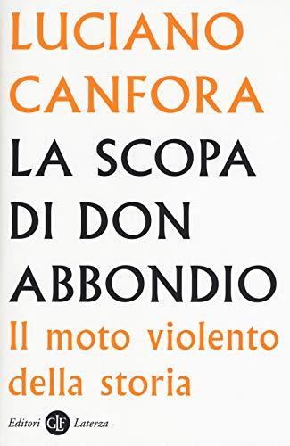 La scopa di don Abbondio: il moto violento della storia